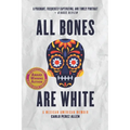 All Bones Are White - Paperback