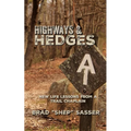 Highways and Hedges: New Life Lessons from a Trail Chaplain - Paperback