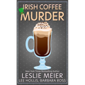 Irish Coffee Murder - Library Binding
