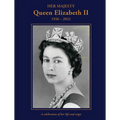 Her Majesty Queen Elizabeth II: 1926-2022: A Celebration of Her Life and Reign - Hardcover