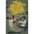 The Amazing Twin Chicken Freedom Fighters - Paperback