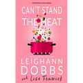 Can't Stand The Heat - Paperback