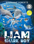 Liam Shark Boy: Fantasy Adventure (Kids Illustrated Books, Children's Books Ages 4-8, Bedtime Stories, Early Learning, Marine Life, SHARKS) - Paperback