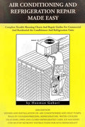 Air conditioning and refrigeration repair made easy: Complete easy to understand air conditioning and refrigeration diagnostic charts and hands on rep - Paperback