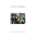 Visions and Stories of a Childhood in the Holocaust - Paperback