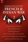 Narratives of the French & Indian War: 2--The Diary of Sergeant David Holden, Captain Samuel Jenks' Journal, The Journal of Lemuel Lyon, Journal of a - Hardcover