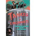 Tanked in Cincinnati: Fortune & Calamity in the Beer Business - Paperback