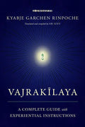 Vajrakilaya: A Complete Guide with Experiential Instructions - Paperback