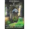 Blue Bells of Scotland: Blue Bells Trilogy: Book One - Paperback