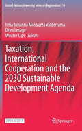 Taxation, International Cooperation and the 2030 Sustainable Development Agenda - Hardcover
