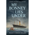 My Bonney Lies Under - Paperback