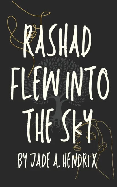 Rashad Flew Into the Sky - Paperback