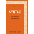 Syntax: How Sentences Make Meaning - Hardcover