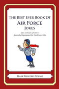 The Best Ever Book of Air Force Jokes: Lots and Lots of Jokes Specially Repurposed for You-Know-Who - Paperback