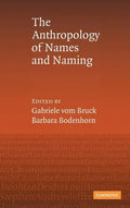 An Anthropology of Names and Naming - Hardcover