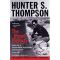 Proud Highway: Saga of a Desperate Southern Gentleman, 1955-1967 - Paperback