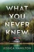 What You Never Knew - Hardcover