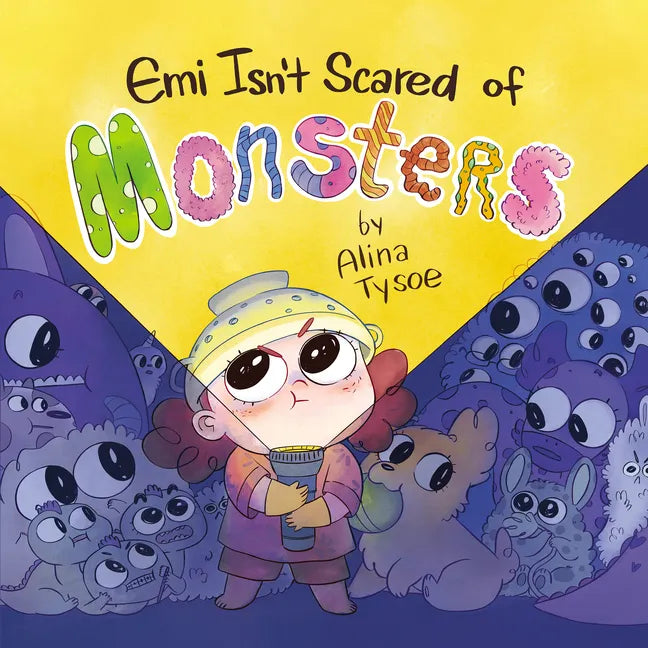 Emi Isn't Scared of Monsters - Hardcover