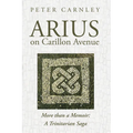 Arius on Carillon Avenue - Hardcover