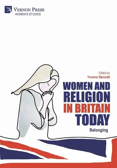 Women and Religion in Britain Today: Belonging - Hardcover
