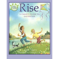 Rise: A Child's Guide to Eastertide -- Part of the Circle of Wonder Series - Paperback