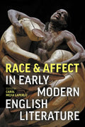 Race and Affect in Early Modern English Literature - Paperback