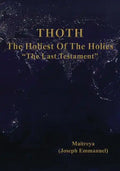 THOTH, The Holiest Of The Holies, "The Last Testament" - Paperback