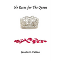 No Roses for The Queen - Paperback