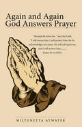 Again and Again God Answers Prayer - Paperback
