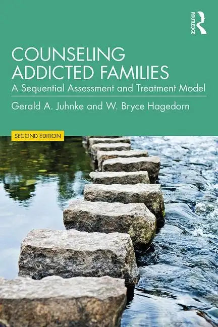 Counseling Addicted Families: A Sequential Assessment and Treatment Model - Paperback