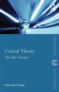 Critical Theory: The Key Concepts - Paperback