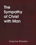 The Sympathy of Christ with Man - Paperback
