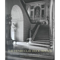 The Henry Clay Frick Houses: Architecture, Interiors, Landscapes in the Golden Era - Hardcover