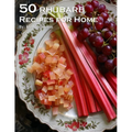 50 Rhubarb Recipes for Home - Paperback