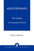 Aristophanes: The Clouds--An Annotated Translation - Paperback