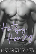 Hate You, Henley: An Enemies To Lovers Sports Romance - Paperback