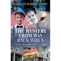 The Mystery from Way Back When - Paperback