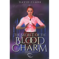 The Secret of the Blood Charm - Paperback