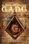 El Oscuro Secreto De G.A.D.U. - Paperback