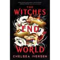The Witches at the End of the World - Paperback