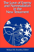 The Love of Enemy and Nonretaliation in the New Testament - Paperback