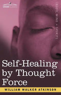 Self-Healing by Thought Force - Paperback