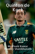 Quinton de Kock: South African Cricketer - Paperback