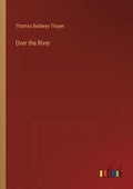Over the River - Paperback