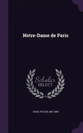Notre-Dame de Paris - Hardcover
