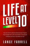Life At Level 10: How the Farrell's eXtreme Bodyshaping Program Has Changed the Lives of Hundreds of Thousands of People and How It Can Work for You! - Paperback