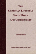 The Christian Lifestyle Study Bible and Commentary - Paperback