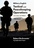 Military English Tactical and Peacekeeping Operations: Student's Workbook - Paperback