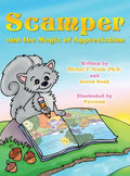 Scamper and the magic of appreciation: Multi-Award-Winning Book and Recipient of the International Impact Book Award. - Hardcover