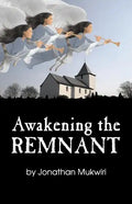 Awakening the Remnant - Paperback